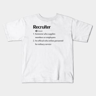 Funny Recruiter Definition Kids T-Shirt